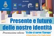 19 settembre 2024: �Presente e futuro delle nostre identit�� - 2 crediti