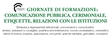Formazione in presenza su �Comunicazione, cerimoniale, etiquette, relazioni con le istituzioni� - Milano, 11/09/2024