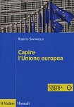 Capire l'Unione europea. Politiche, diritto, economia
